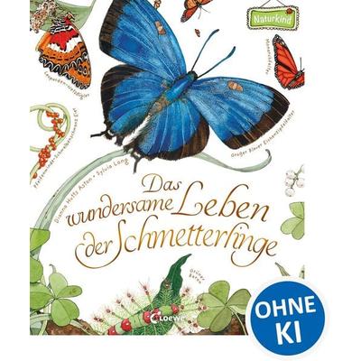 Das wundersame Leben der Schmetterlinge, Gebundene Ausgabe von Dianna Hutts Aston, Loewe, 978-3-7855-8750-8