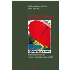 Die Schweiz verkaufen, Fachbücher von Rémy Charbon, Müller, Charbon, Corinna, Dom, Rémy, Jõger-Trees Charbon, Jäger-Trees