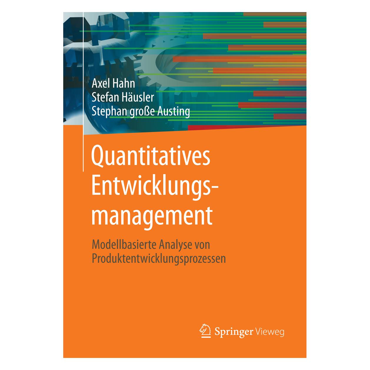 Springer Quantitatives Entwicklungsmanagement (Deutsch, Hardcover, Axel Hahn, Stefan Häusler, Stephan grosse Austing) (9783642345098)