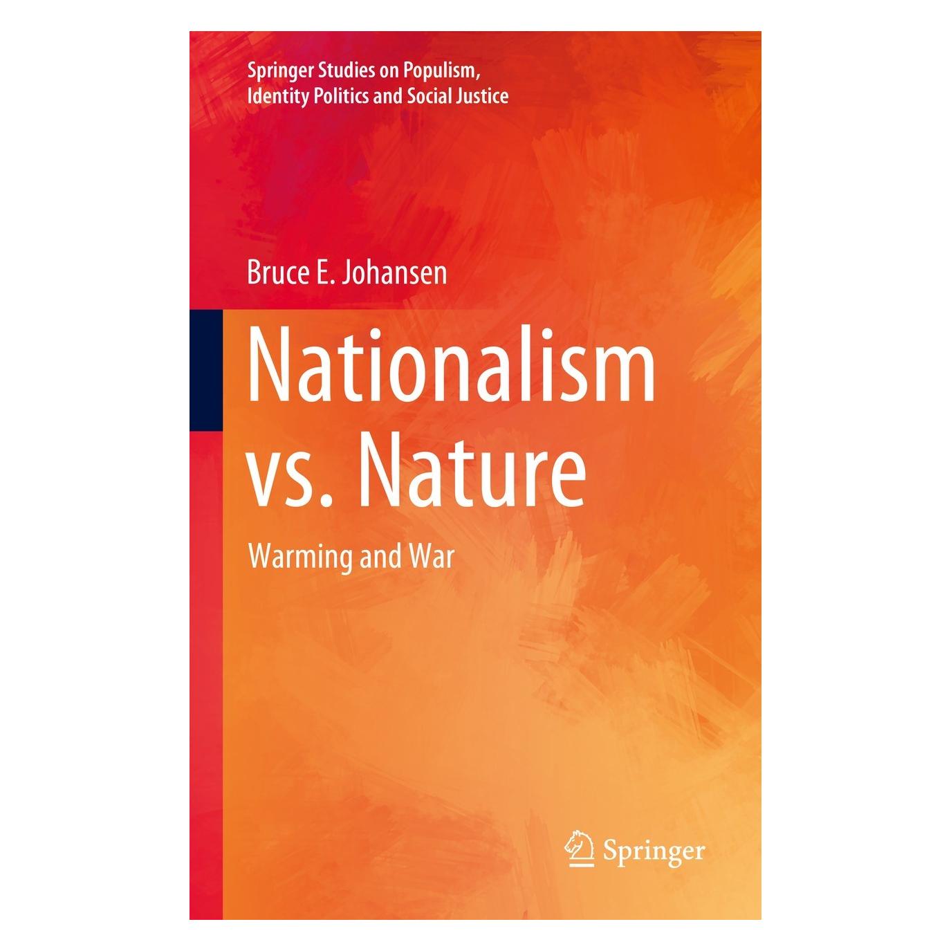Springer Nationalism vs. Nature (Englisch, Hardcover, Bruce E. Johansen) (9783031360558)