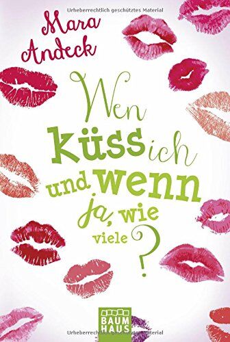 Mara Andeck - Wen küss ich und wenn ja, wie viele?: Lilias Tagebuch - Preis vom 15.10.2026 23:06:25 h