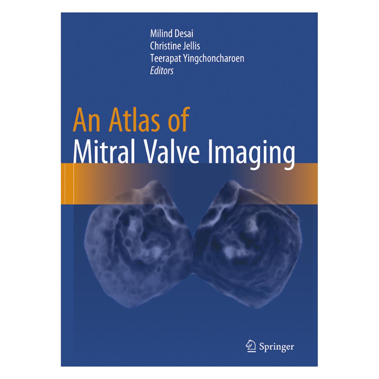 Springer An Atlas of Mitral Valve Imaging (Englisch, Softcover, Christine Jellis, Milind Desai, Teerapat Yingchoncharoen) (56009549)