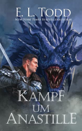 Todd, E. L. - Kampf um Anastille (Fuse (German), Band 4) - Preis vom 02.10.2026 23:42:20 h