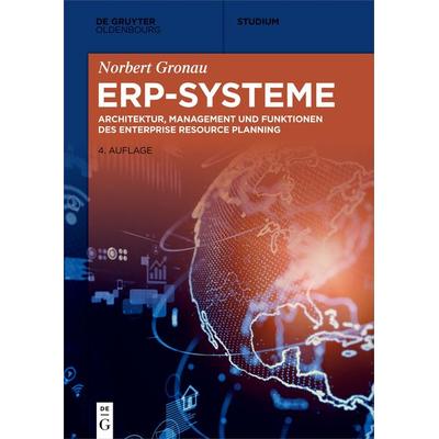 ERP-Systeme, Taschenbuch von Norbert Gronau, De Gruyter Oldenbourg, 978-3-11-066283-2