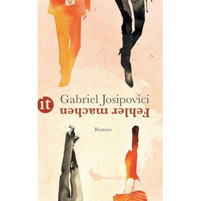 Fehler machen, Taschenbuch von Gabriel Josipovici, Insel Verlag, 978-3-458-35862-6