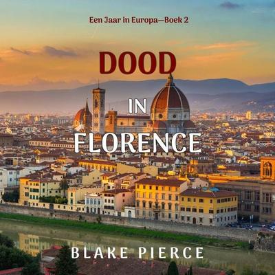 Dood in Florence (Een Jaar in Europa—Boek 2) - Blake Pierce, Audio, 9798341574960