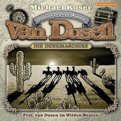 Professor van Dusen im Wilden Westen - Michael Koser, Audio, 4260507176950