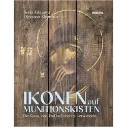 Atlantova:Ikonen auf Munitionskisten, Fachbücher von Oleksandr Klymenko, Sonia Atlantova
