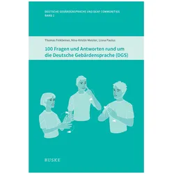 100 Fragen und Antworten rund um die Deutsche Gebärdensprache (DGS), Sprachbücher von Liona Paulus, Thomas Finkbeiner, Nina-Kristin Meister