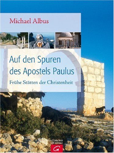 Michael Albus - Auf den Spuren des Apostels Paulus: Frühe Stätten der Christenheit - Preis vom 10.10.2026 11:48:34 h