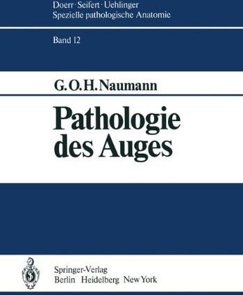 G.O.H. Naumann - Pathologie des Auges (Spezielle pathologische Anatomie) - Preis vom 09.10.2026 07:28:09 h
