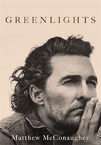 Matthew McConaughey - Greenlights: Raucous stories and outlaw wisdom from the Academy Award-winning actor - Preis vom 18.10.2026 15:28:09 h