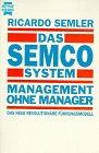 Ricardo Semler - Das SEMCO System, Management ohne Manager - Preis vom 16.10.2026 11:41:07 h