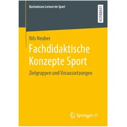 Fachdidaktische Konzepte Sport, Fachbücher von Nils Neuber
