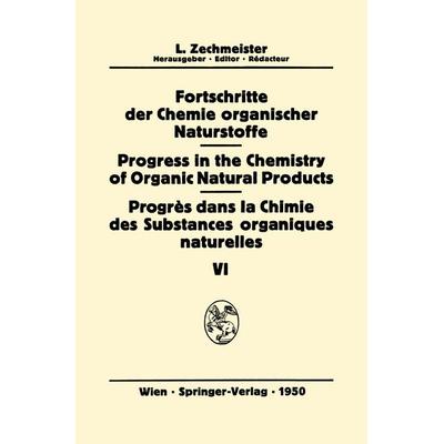 Fortschritte der Chemie Organischer Naturstoffe/Progress in the Chemistry of Organic Natural Products/Progrès Dans la Chimie des Substances Organiques