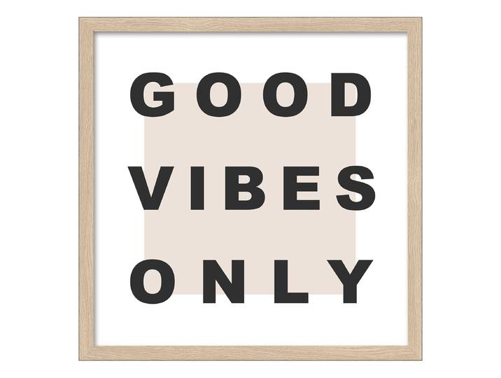 Holzbild Good Vibes Only Floatglas, MDF Schwarz/Weiß/Beige 33 x 33 x 1cm