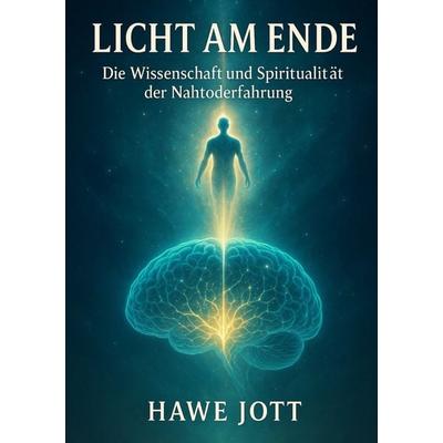 Licht am Ende, Taschenbuch von Hawe Jott, Tolino Media, 978-3-8194-3530-0