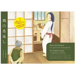 DIN A3 Kamishibai: Dank des Kranichs - Ein japanisches Volksmärchen / The Grateful Crane - A Japanes, Kinderbücher von Keiko Funatsu