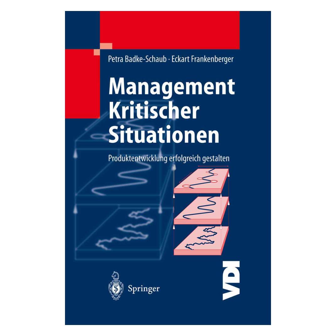 Springer Management Kritischer Situationen (Deutsch, Softcover, Eckart Frankenberger, Petra Badke-Schaub) (7751181)