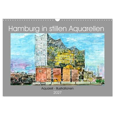 Hamburg in stillen Aquarellen (Wandkalender 2027 DIN A3 quer), CALVENDO Monatskalender