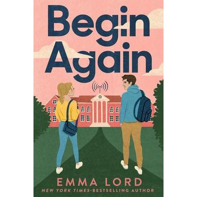 Begin Again, Taschenbuch von Emma Lord, Macmillan Publishers International, 978-1-03-501172-8