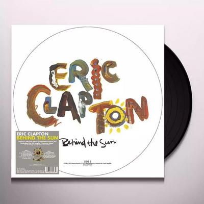 Behind The Sun (Picture Disc) - Eric Clapton, Vinyl