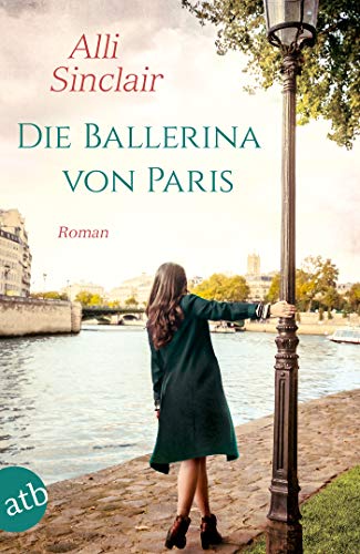 Alli Sinclair - Die Ballerina von Paris: Roman - Preis vom 10.10.2026 11:48:34 h