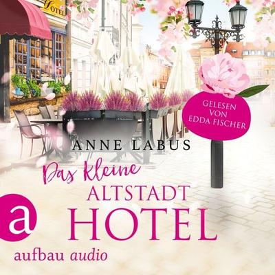 Das kleine Altstadthotel - Anne Labus, Audio, 9783961053063