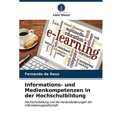 Informations- und Medienkompetenzen in der Hochschulbildung -