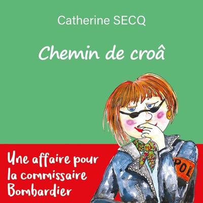 Chemin de crôa - Catherine Secq, Audio, 9791040582090