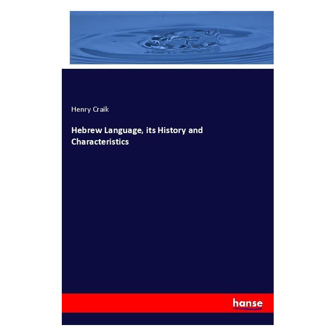 Hansebooks Hebrew Language, its History and Characteristics (Englisch, Softcover, Henry Craik) (55990259)