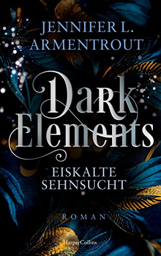 Armentrout, Jennifer L. - Dark Elements 2 - Eiskalte Sehnsucht: Die SPIEGEL-Bestsellerreihe jetzt im umwerfenden neuen Look! Von der TikTok-Sensation und internationalen Bestsellerautorin Jennifer L. Armentrout - Preis vom 11.10.2026 15:43:13 h
