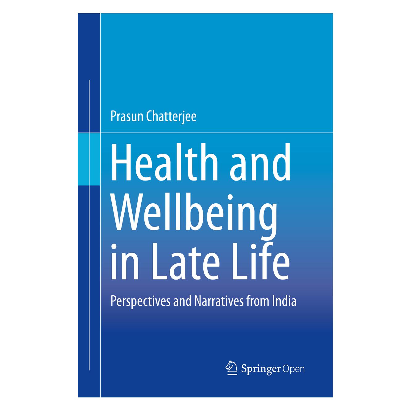 Springer Health and Wellbeing in Late Life (Englisch, Hardcover, Prasun Chatterjee) (71874547)