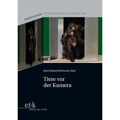 Tiere vor der Kamera, Taschenbuch von , Edition text + kritik, 978-3-96707-952-4