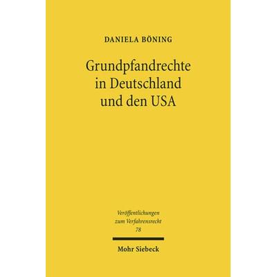 Grundpfandrechte in Deutschland und den USA, Taschenbuch von Daniela Böning, Mohr Siebeck, 978-3-16-150725-0