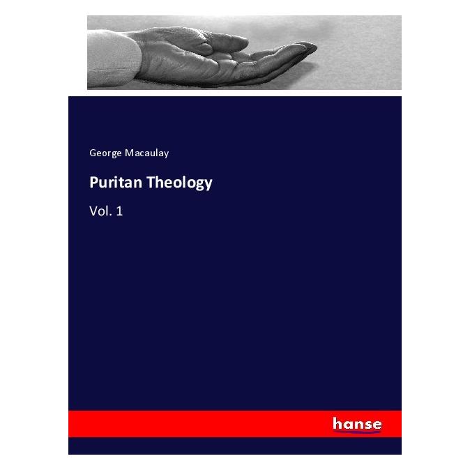 Hansebooks Puritan Theology (Englisch, Softcover, George Macaulay) (56061914)