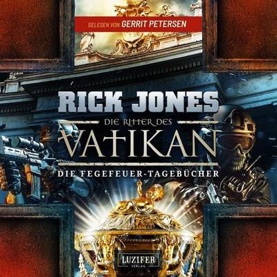 DIE FEGEFEUER-TAGEBÜCHER (Die Ritter des Vatikan 14) - Rick Jones, Audio, 4069828161801