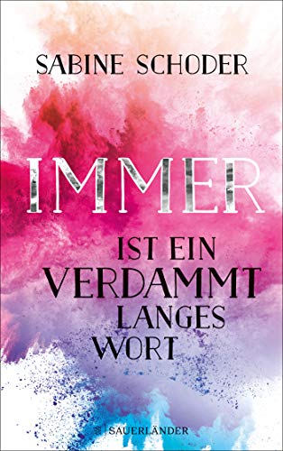 Sabine Schoder - Immer ist ein verdammt langes Wort - Preis vom 09.10.2026 07:28:09 h