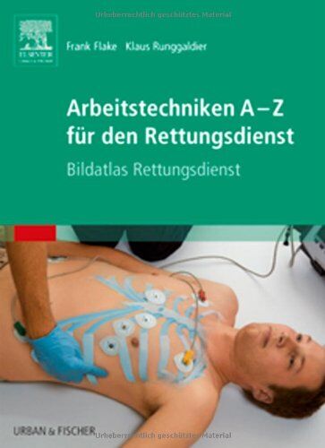 Frank Flake - Arbeitstechniken A-Z für den Rettungsdienst: Bildatlas Rettungsdienst - Preis vom 09.10.2026 07:28:09 h