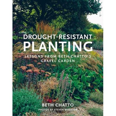 Drought-Resistant Planting, Taschenbuch von Beth Chatto, Quarto Publishing Group, 978-0-7112-3811-4