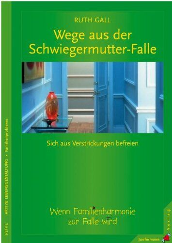 Ruth Gall - Wege aus der Schwiegermutter-Falle. Sich aus Verstrickungen befreien - Preis vom 09.10.2026 07:28:09 h