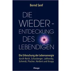 Die Wiederentdeckung des Lebendigen, Fachbücher von Bernd Senf