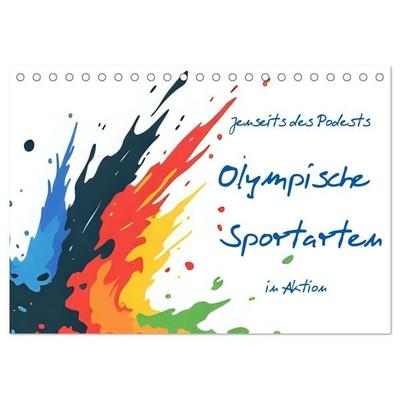 Jenseits des Podests - Olympische Sportarten in Aktion (Tischkalender 2027 DIN A5 quer), CALVENDO Monatskalender