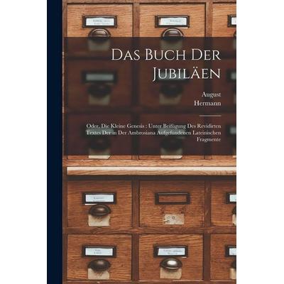 Das Buch der Jubiläen, Taschenbuch von August Dillmann,Hermann Rönsch, Legare Street Press, 978-1-01-595726-8