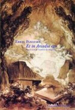 Erwin Panofsky - Et in Arcadia ego: Poussin und die Tradition des Elegischen - Preis vom 30.09.2026 09:01:18 h