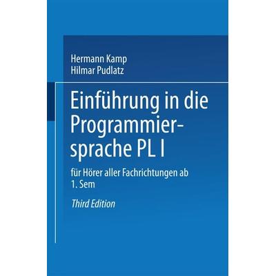 Einführung in die Programmiersprache PL/I, Taschenbuch von Hermann Kamp, Vieweg & Teubner, 978-3-528-23316-7