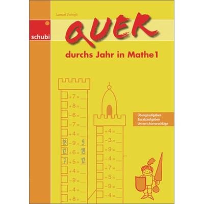 Quer durchs Jahr in Mathe 1, Taschenbuch von Samuel Zwingli, Westermann Lernwelten GmbH, 978-3-86723-023-0