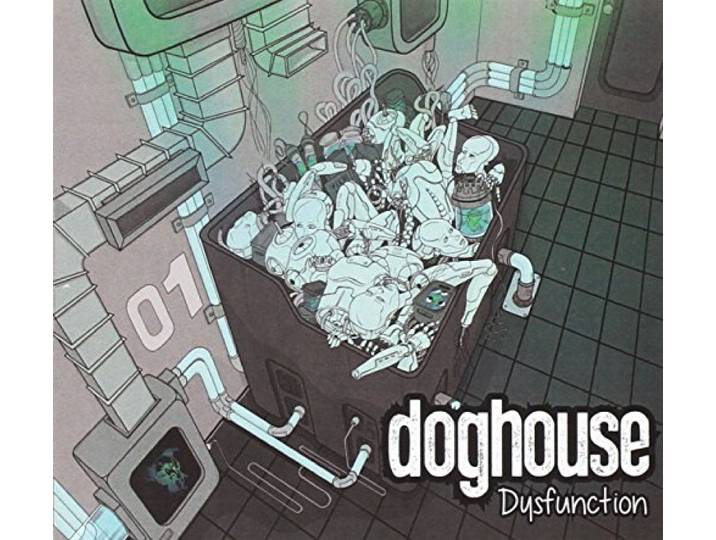 Doghouse - Dysfunction