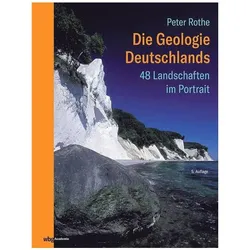 Die Geologie Deutschlands, Fachbücher von Peter Rothe