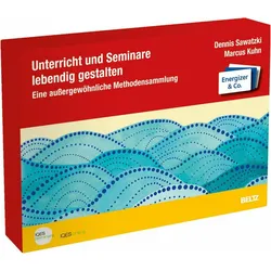 Unterricht und Seminare lebendig gestalten, Schulbücher von Dennis Sawatzki, Gerold Brägger, Marcus Kuhn
